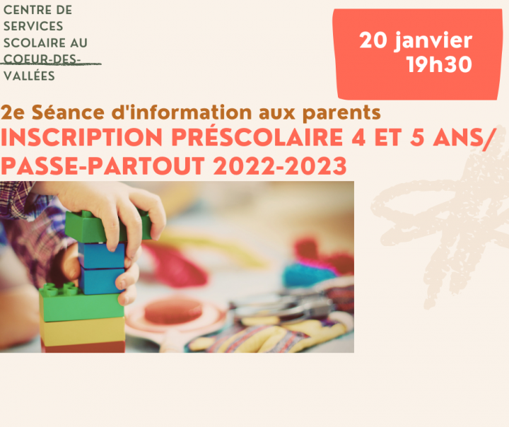 Inscriptions préscolaire / Passe-partout 2022-2023 - Séance d'information offerte aux parents
